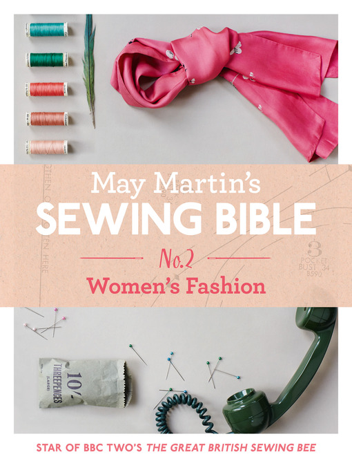 Title details for May Martin's Sewing Bible e-short 2 by May Martin - Available